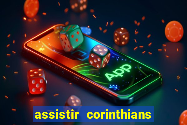 assistir corinthians x palmeiras ao vivo futemax