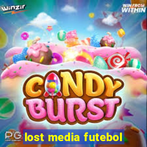 lost media futebol