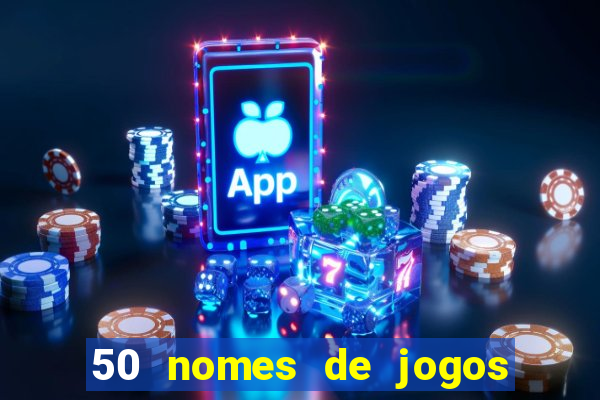 50 nomes de jogos com bola