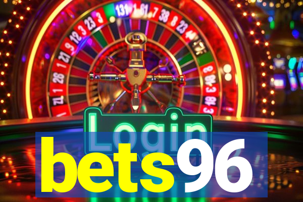 bets96