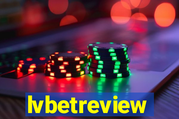 lvbetreview