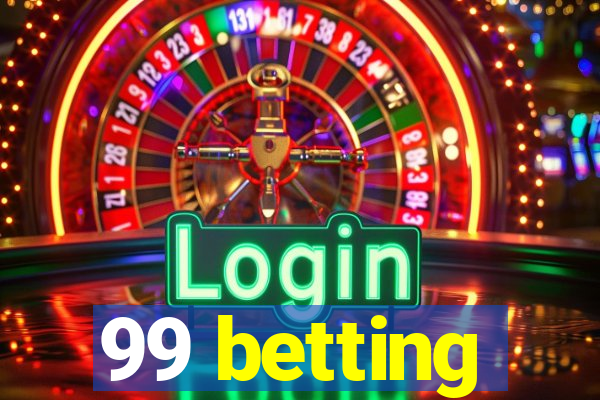 99 betting