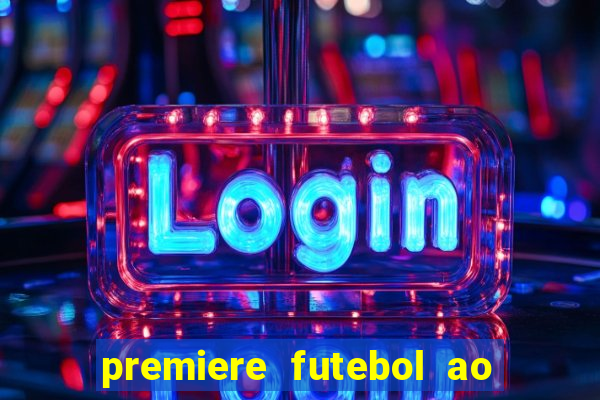 premiere futebol ao vivo hd