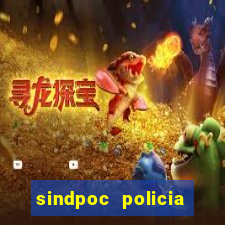 sindpoc policia civil bahia