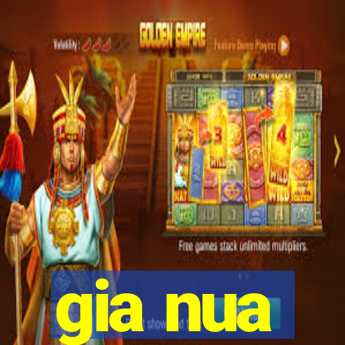 gia nua