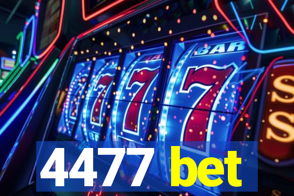 4477 bet