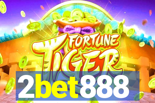 2bet888