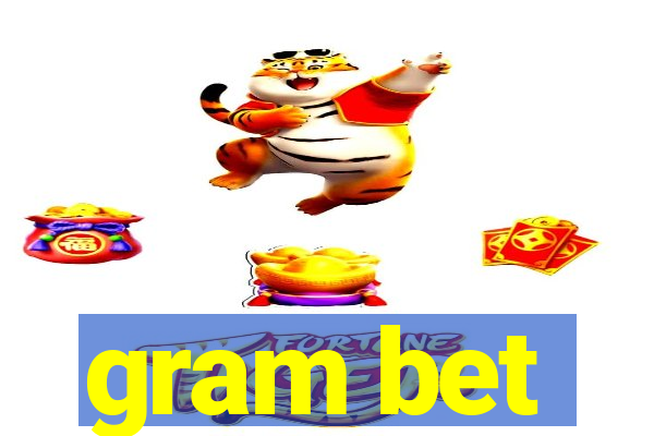 gram bet