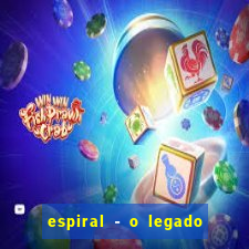 espiral - o legado de jogos mortais filme completo dublado