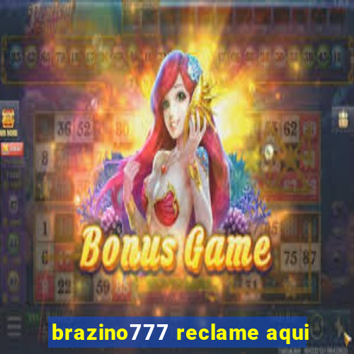 brazino777 reclame aqui
