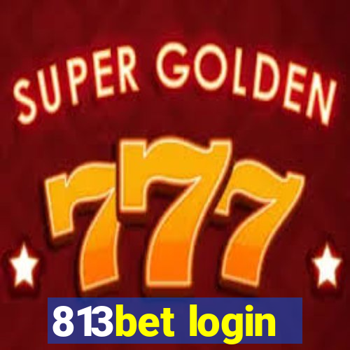 813bet login