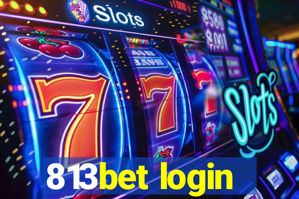 813bet login