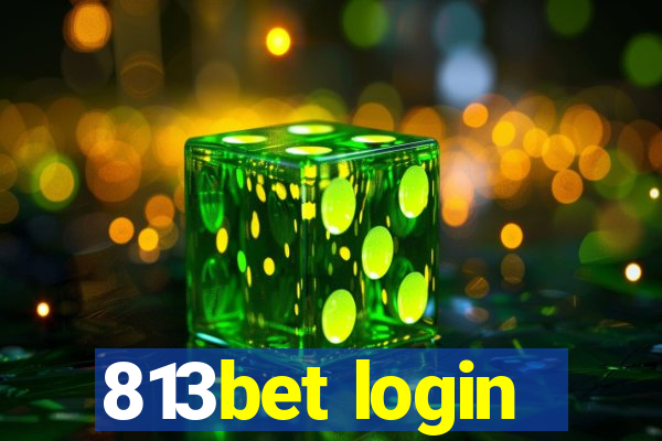 813bet login