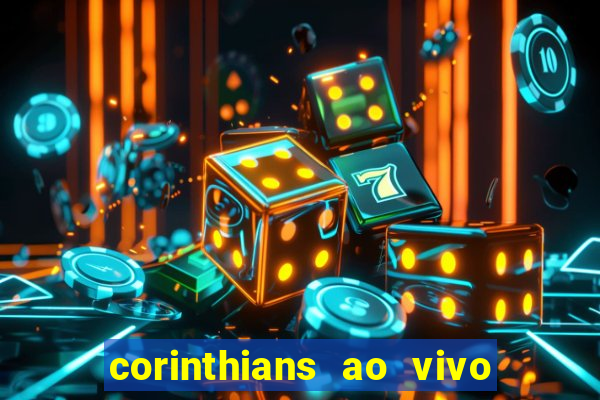 corinthians ao vivo multi canal