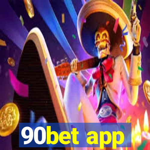 90bet app