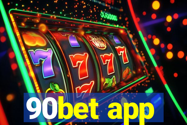 90bet app