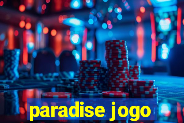 paradise jogo