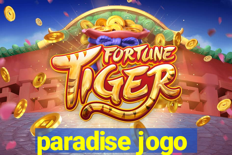 paradise jogo