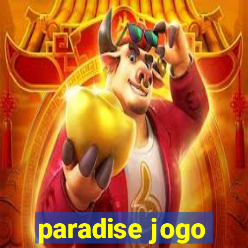 paradise jogo