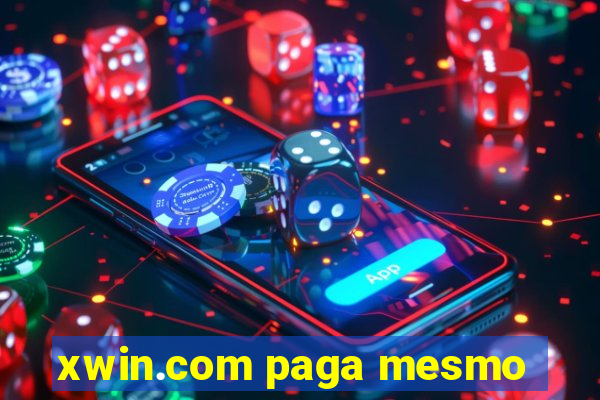 xwin.com paga mesmo