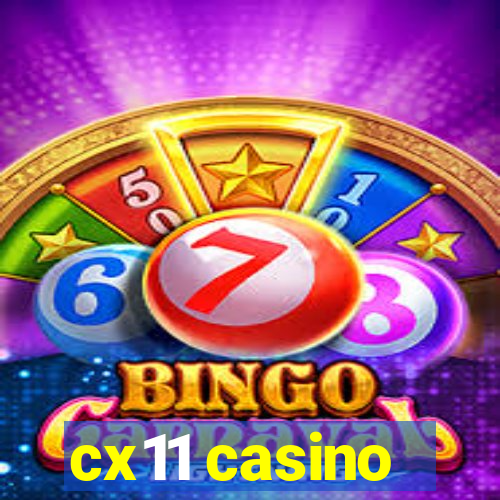 cx11 casino