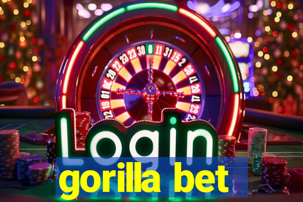 gorilla bet