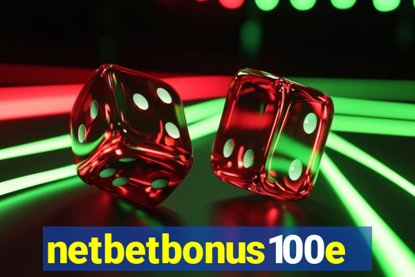 netbetbonus100e