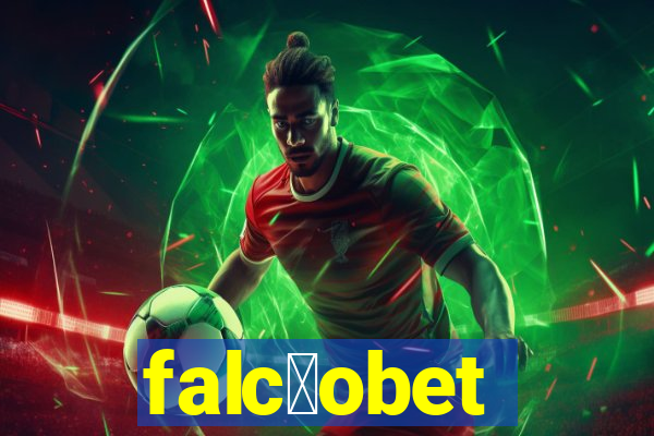 falc茫obet