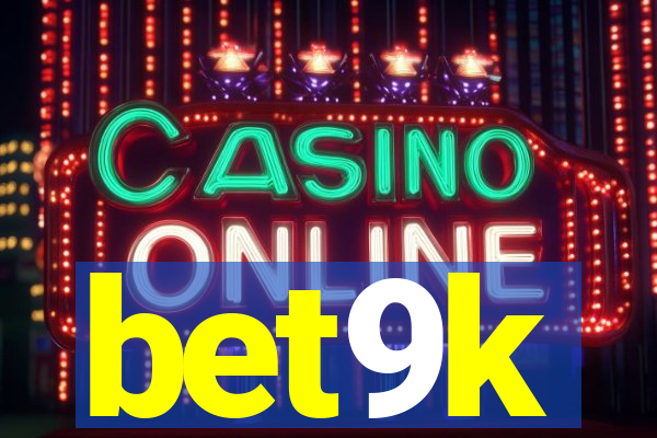 bet9k