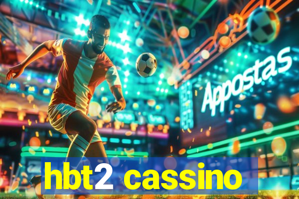 hbt2 cassino