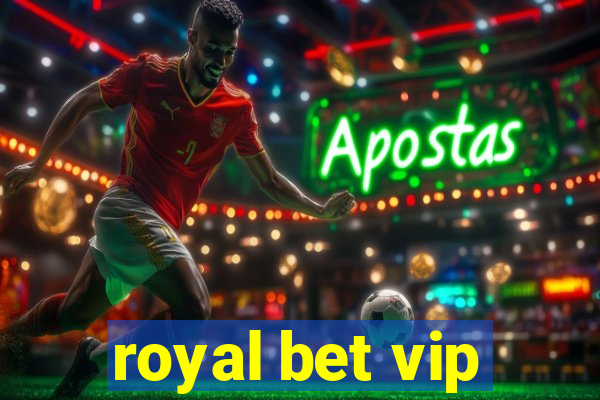 royal bet vip