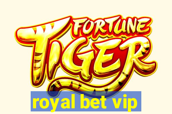 royal bet vip