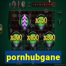 pornhubgane