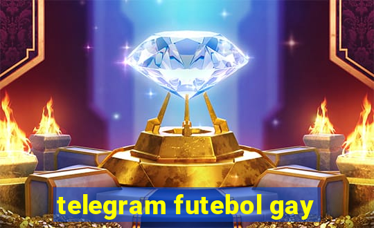 telegram futebol gay