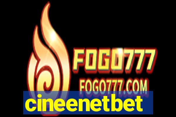 cineenetbet