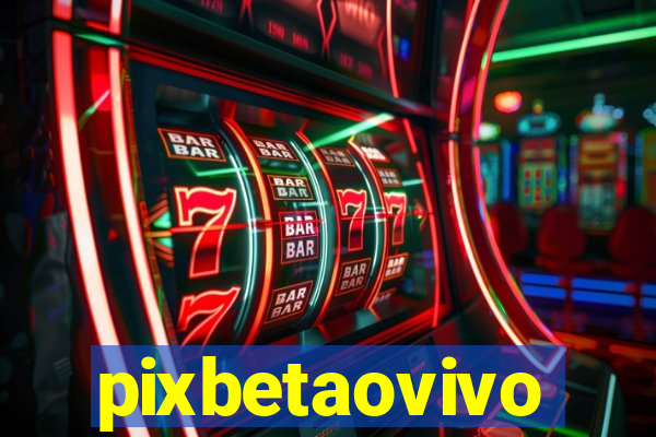 pixbetaovivo