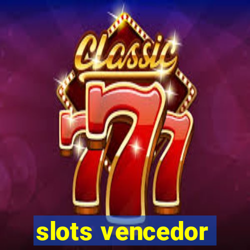 slots vencedor