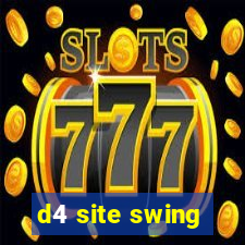 d4 site swing