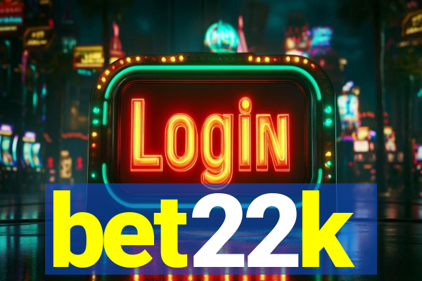 bet22k