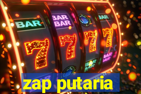 zap putaria