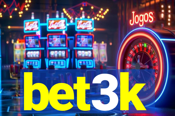 bet3k