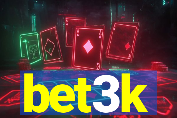 bet3k