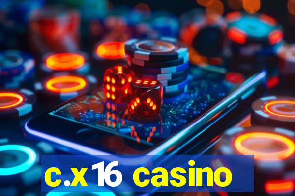 c.x16 casino