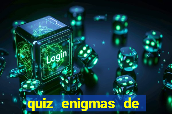 quiz enigmas de detetive enigmas de detetive com resposta