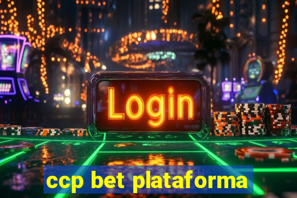 ccp bet plataforma