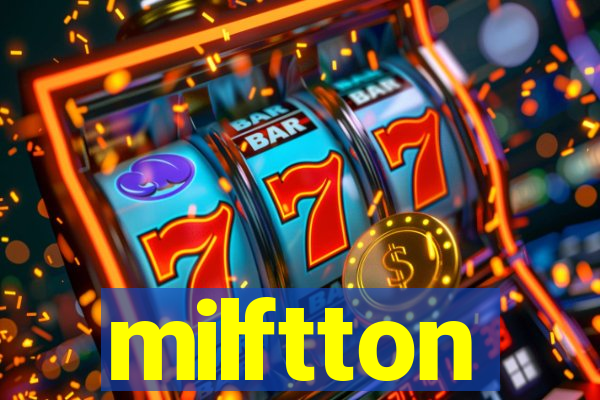 milftton