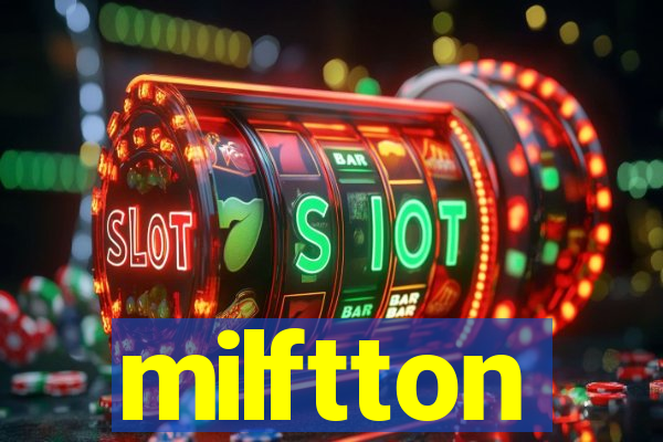 milftton