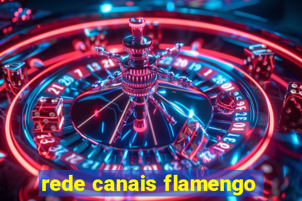 rede canais flamengo