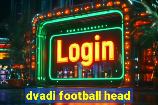 dvadi football head