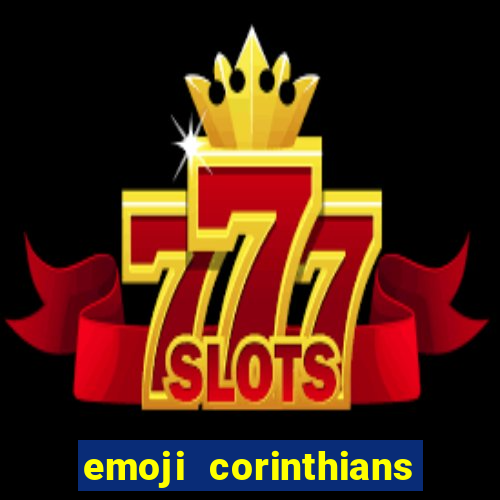emoji corinthians copiar e colar
